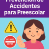 Una niña de cabello castaño levanta la mano en señal de alto junto a una señal de "NO ENTRAR" y un triángulo de advertencia. El texto superior dice: "Planificación de Prevención de Accidentes para Preescolar", haciendo hincapié en la planificación de seguridad para niños en edad preescolar.