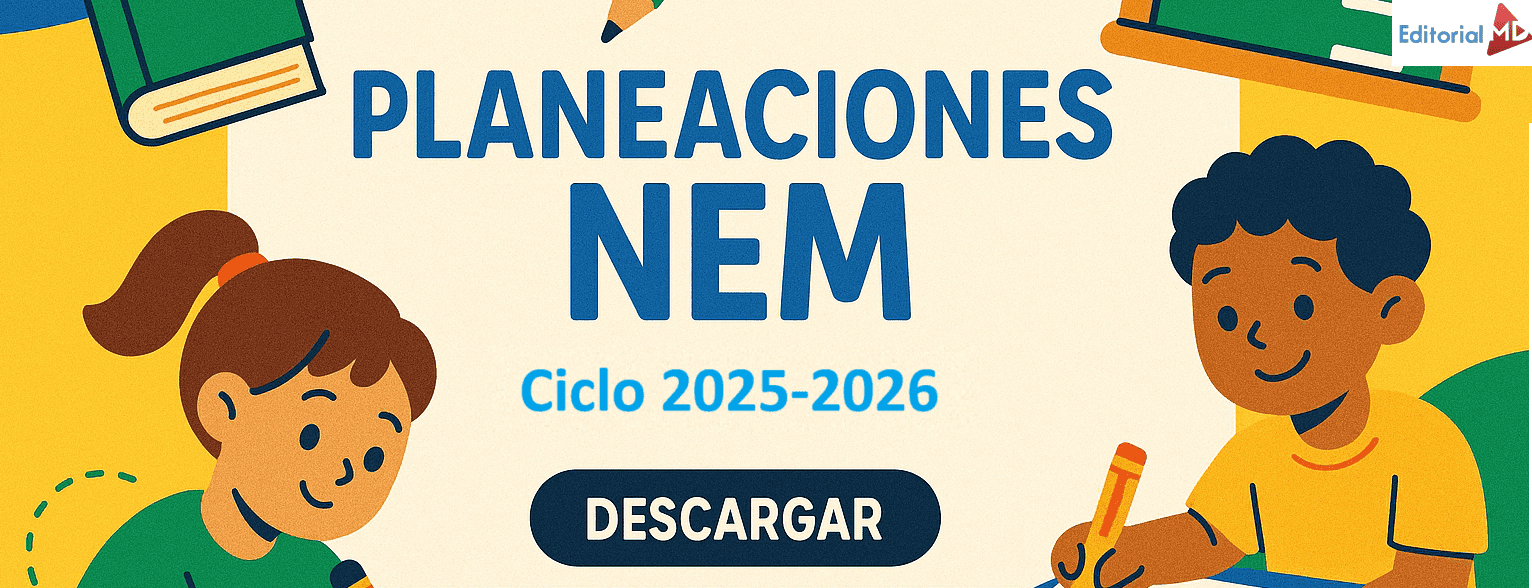 Colorida ilustración con dos niños de dibujos animados escribiendo, rodeados de material escolar. Texto en español: "PLANEACIONES NEM Ciclo 2025-2026"-material educativo para docentes-con un destacado botón "DESCARGAR" y el logotipo de "Editorial MD" encima.