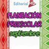 Planeaciones de Preescolar de Septiembre