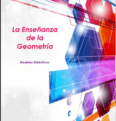 Modelos didácticos para la enseñanza de la geometría.
