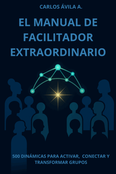 El Manual del Facilitador Extraordinario