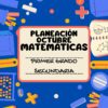Colorido póster de temática educativa con diversas herramientas y símbolos matemáticos alrededor del borde. El texto central dice: "Planeación Octubre Matemáticas, Primer Grado Secundaria". El fondo es azul con ilustraciones de material escolar.