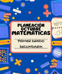 Colorido póster de temática educativa con diversas herramientas y símbolos matemáticos alrededor del borde. El texto central dice: "Planeación Octubre Matemáticas, Primer Grado Secundaria". El fondo es azul con ilustraciones de material escolar.