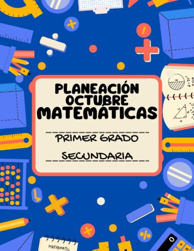 Colorido póster de temática educativa con diversas herramientas y símbolos matemáticos alrededor del borde. El texto central dice: "Planeación Octubre Matemáticas, Primer Grado Secundaria". El fondo es azul con ilustraciones de material escolar.