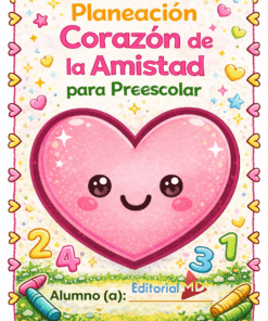 La portada "Planeación Corazón de la Amistad para Preescolar" muestra un sonriente corazón rosa, estrellas, corazones y lápices de colores sobre un fondo colorido con números y adornos brillantes, perfecto para actividades en preescolar.