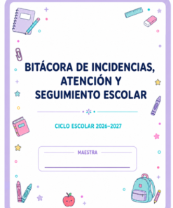 BITACORA DE INCIDENCIAS, ATENCIÓN Y SEGUIMIENTO ESCOLAR