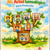 El "Cuadernillo de Trabajo Mi Árbol Genealógico para Preescolar" presenta una vibrante portada exterior con un árbol genealógico de dibujos animados, vivos retratos en sus ramas y espacio debajo para el nombre del alumno.