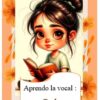 Ilustración de una joven morena leyendo un libro, rodeada de flores naranjas. Texto debajo: "Aprendo la vocal: I-i.