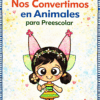 Planeación Nos Convertimos en Animales para Preescolar