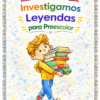 Planeación Investigamos Leyendas para Preescolar