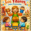 La portada de "Planeación Los Títeres para Preescolar" muestra a una maestra utilizando marionetas de mano de animales con tres niños de preescolar sentados a su alrededor, sobre un fondo con estrellas y adornos de colores.