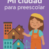 Ilustración de un niño sonriente con overol y boina amarilla junto a edificios coloridos y un puente, con “Proyecto mi ciudad para Preescolar” sobre un fondo morado vibrante.