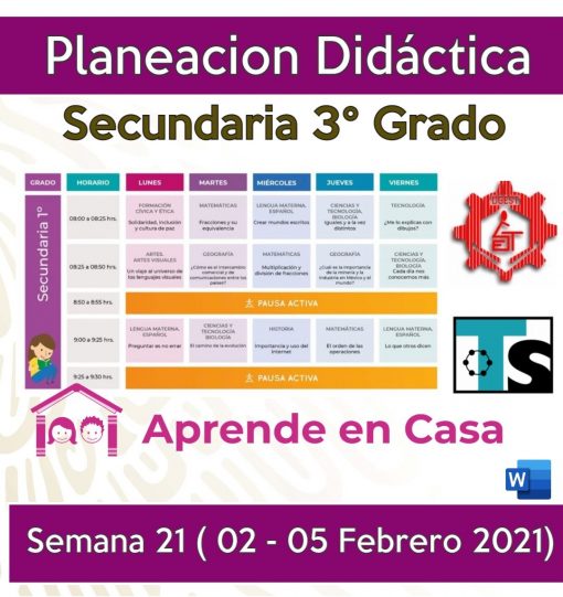 Un colorido programa educativo titulado "Planeación Secundarias Generales, Técnicas y Telesecundaria (3er Grado) Semana 21" del 2 al 5 de febrero de 2021, que presenta un horario diario con diversas materias y descansos, adornado con íconos y logotipos educativos.