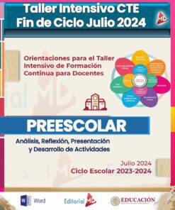 Un colorido cartel informativo para un taller "Taller Intensivo CTE Fin de Ciclo Julio 2024" para docentes de preescolar. Cuenta con detalles de orientación para la formación continua docente, teniendo el evento programado para julio de 2024, abarcando el ciclo escolar 2023-2024.