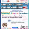 Un colorido folleto para el "Tema 10: Trabajo con las Familias MD", dirigido a la educación preescolar, primaria y secundaria, con logotipos, ilustraciones de niños y un botón "Descarga aquí" para materiales educativos.
