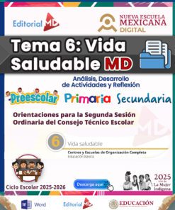 Portada de un documento educativo mexicano titulado "Tema 6: Vida Saludable MD" para preescolar, primaria y secundaria. Incluye el año escolar 2025-2026, logotipos del gobierno y la marca "Nueva Escuela Mexicana Digital".
