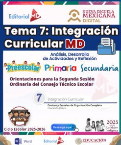 Imagen con texto sobre el "Tema 7: Integración Curricular MD" para preescolar, primaria y secundaria. Incluye logotipos, botón de descarga y referencias al ciclo escolar 2025-2026 y a la Nueva Escuela Mexicana Digital.