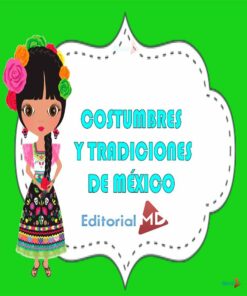 Costumbres y tradiciones de Mèxico para niños